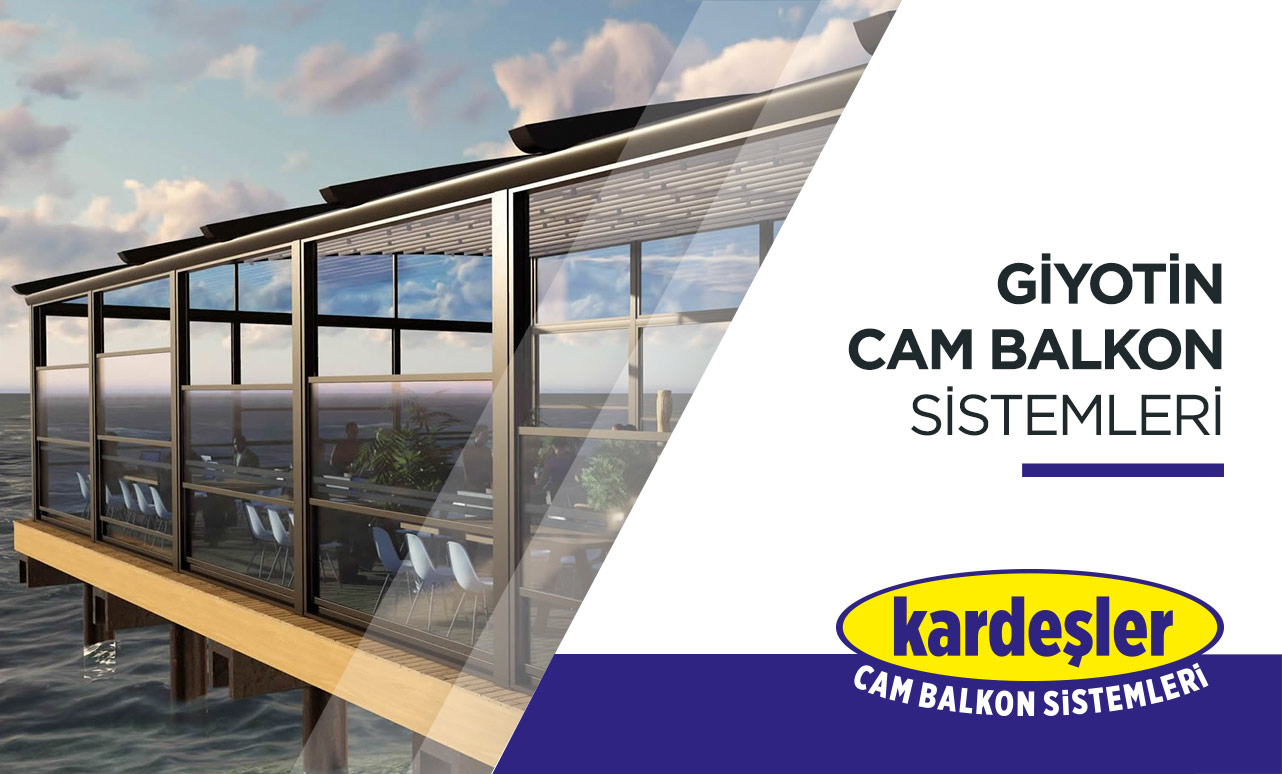 Adana Cam Balkon Sistemleri - Kardeşler Cam Balkon Adana Cam Balkon Sistemleri - Kardeşler Cam Balkon